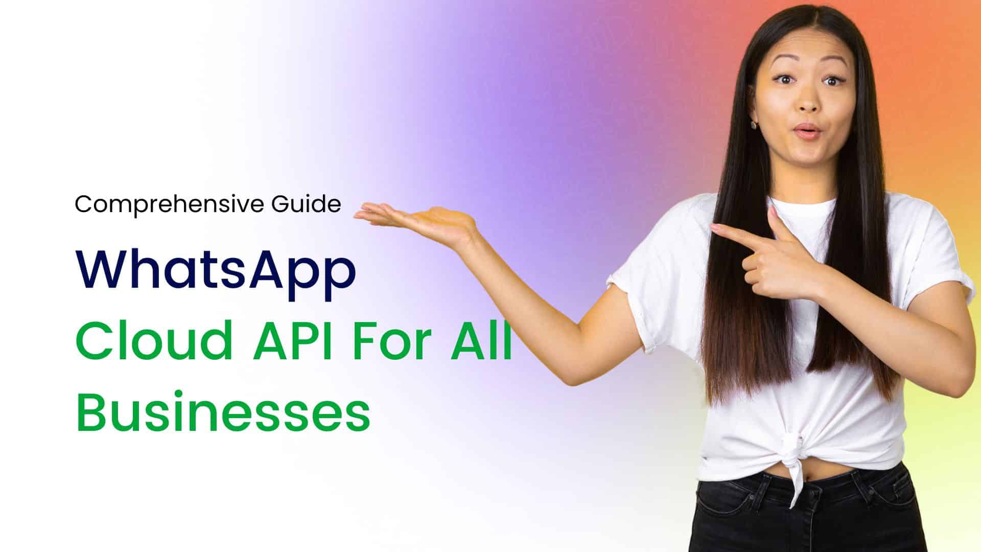 WhatsApp Cloud API For All Businesses